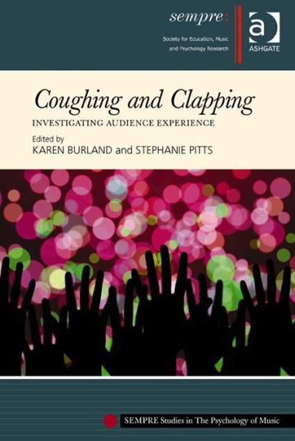 Coughing and Clapping: Investigating Audience Experience (ISBN: 978-1-4094-6981-0)