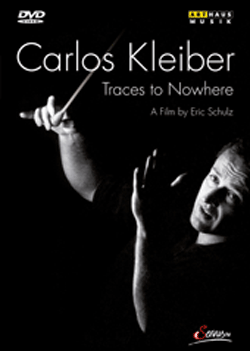 Carlos Kleiber — Traces to Nowhere