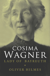 Cosima Wagner — The Lady of Bayreuth