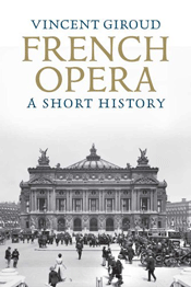 French Opera — A Short History