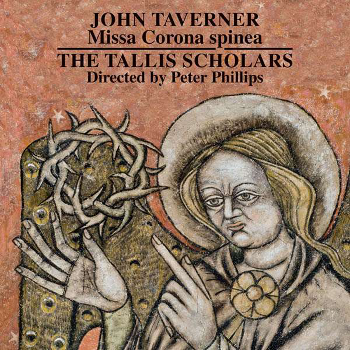 John Taverner: <em>Missa Corona spinea</em>