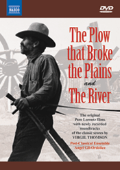 Virgil Thomson: The Plow that Broke the Plains; The River