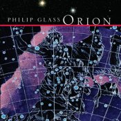 Philip Glass: Orion